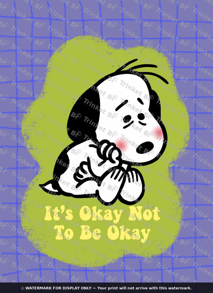 It's Okay Not To Be Okay Art Print