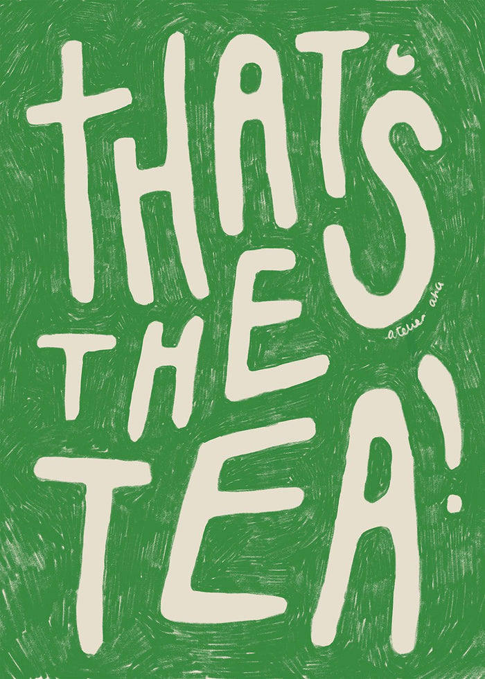 That’s the Tea by Anouk van Cleef